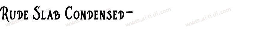 Rude Slab Condensed字体转换